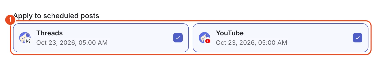Apply to scheduled posts in Edit post (1). The Threads and YouTube schedules each show as a card, both picked.
