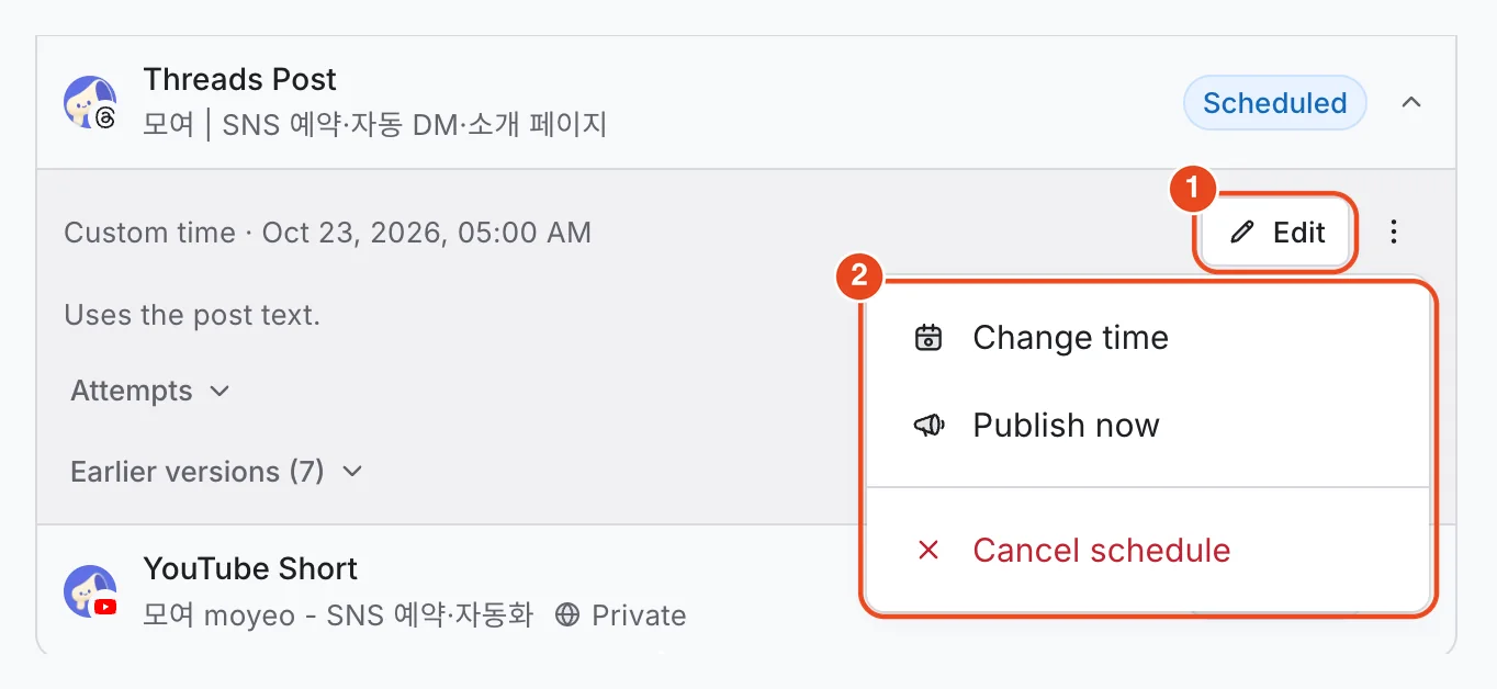 An expanded scheduled Threads row. The Edit button (1) and the ⋮ menu (2) with Change time, Publish now and Cancel schedule are marked.